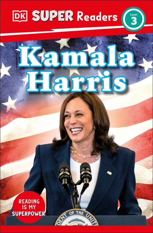 Book cover of DK Super Readers Level 3 Kamala Harris (DK Super Readers)