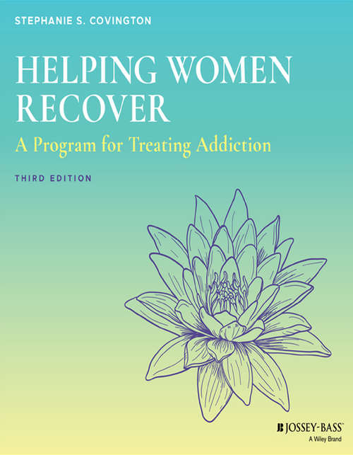 Book cover of Helping Women Recover: A Program For Treating Addiction (Third Edition)