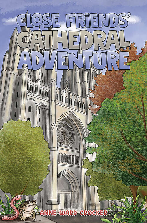 Book cover of Close Friends’ Cathedral Adventure