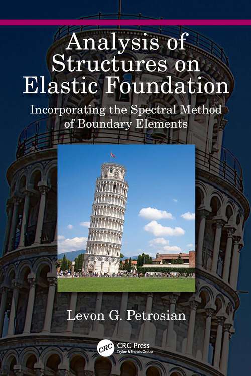 Book cover of Analysis of Structures on Elastic Foundation: Incorporating the Spectral Method of Boundary Elements