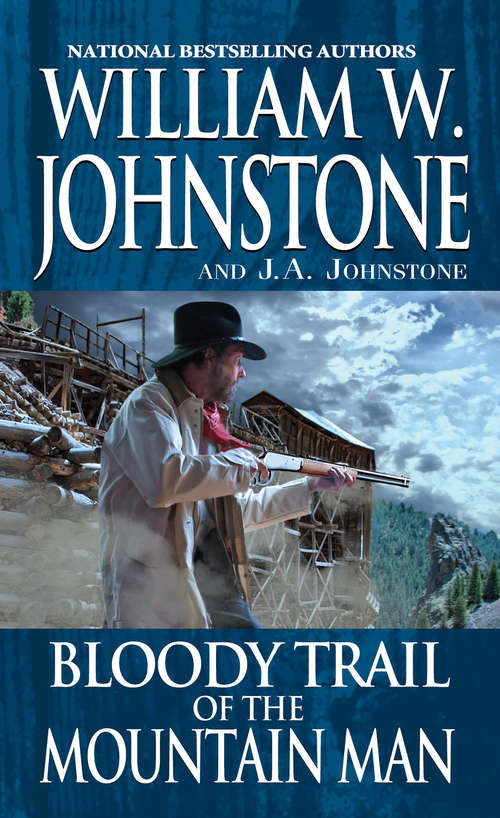 Book cover of Bloody Trail of the Mountain Man (Mountain Man #47)