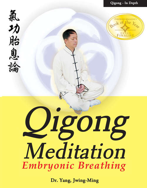 Book cover of Qigong Meditation: Embryonic Breathing (Meditation #1)