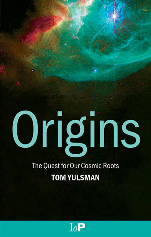 Book cover of Origins: The Quest for Our Cosmic Roots