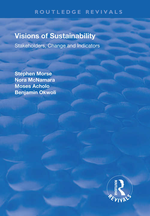 Book cover of Visions of Sustainability: Stakeholders, Change and Indicators (Routledge Revivals)