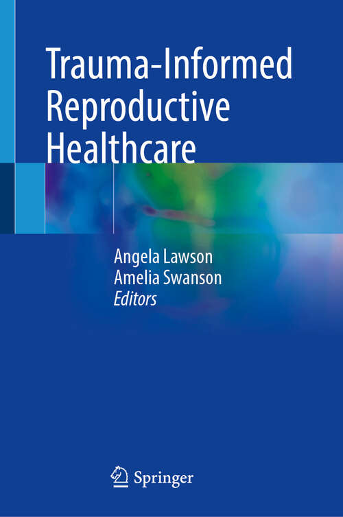 Book cover of Trauma-Informed Reproductive Healthcare