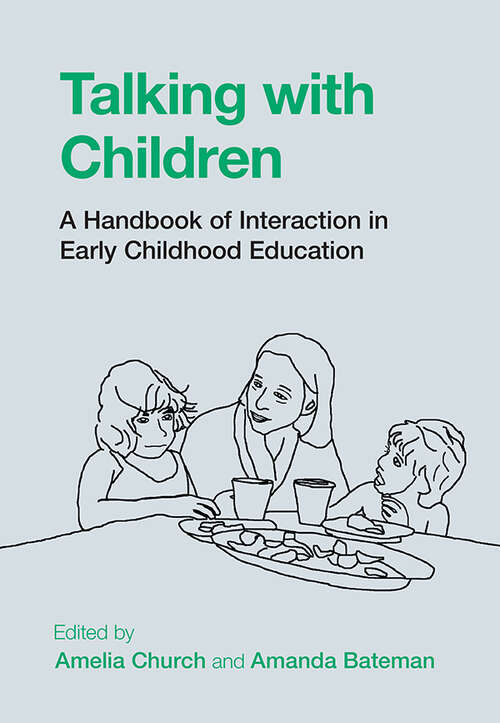 Book cover of Talking with Children: A Handbook of Interaction in Early Childhood Education