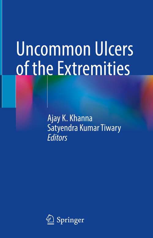 Book cover of Uncommon Ulcers of the Extremities (1st ed. 2023)