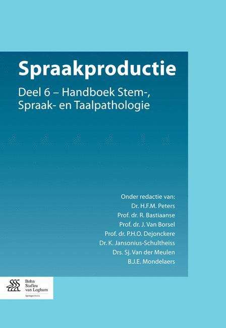 Book cover of Spraakproductie: Deel 6 - Handboek Stem-, Spraak- en Taalpathologie