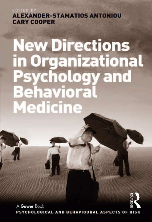 Book cover of New Directions in Organizational Psychology and Behavioral Medicine (Psychological and Behavioural Aspects of Risk)