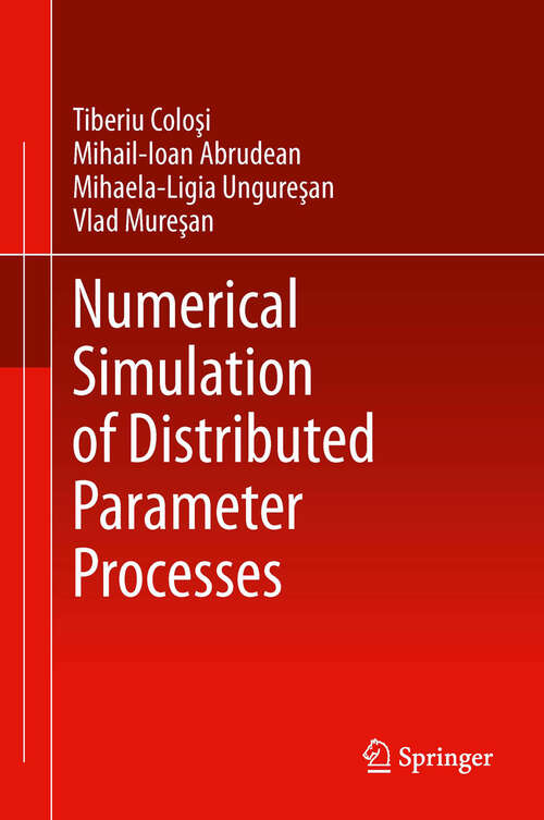 Book cover of Numerical Simulation of Distributed Parameter Processes