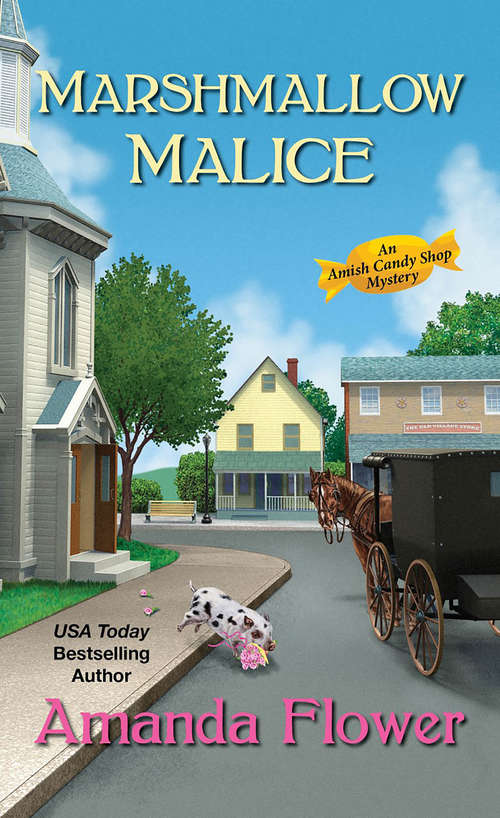 Book cover of Marshmallow Malice (An Amish Candy Shop Mystery #5)