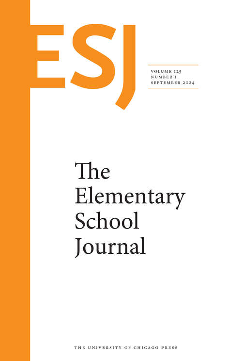 Book cover of The Elementary School Journal, volume 125 number 1 (September 2024)