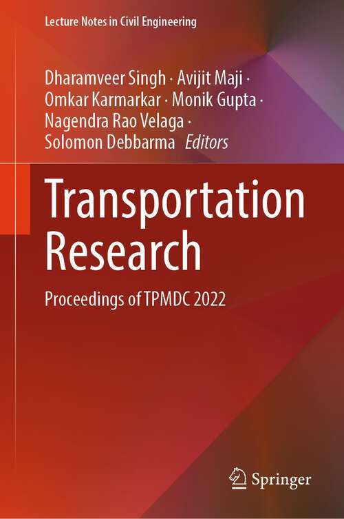Book cover of Transportation Research: Proceedings of TPMDC 2022 (1st ed. 2024) (Lecture Notes in Civil Engineering #434)