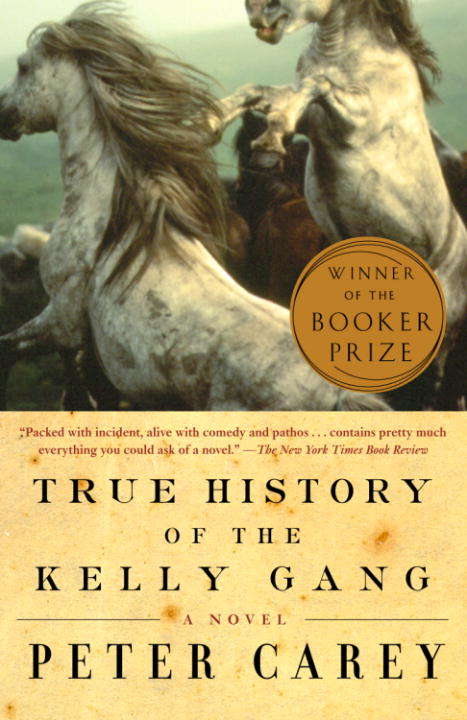 Book cover of True History of the Kelly Gang: A Novel (Vintage International)