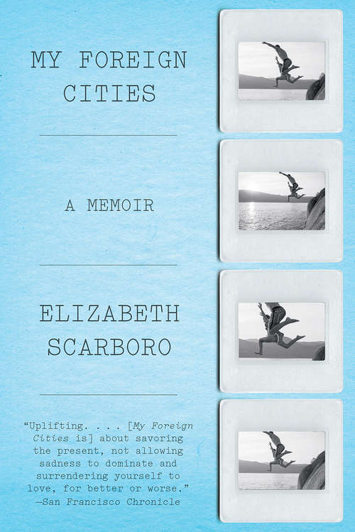 Book cover of My Foreign Cities: A Memoir