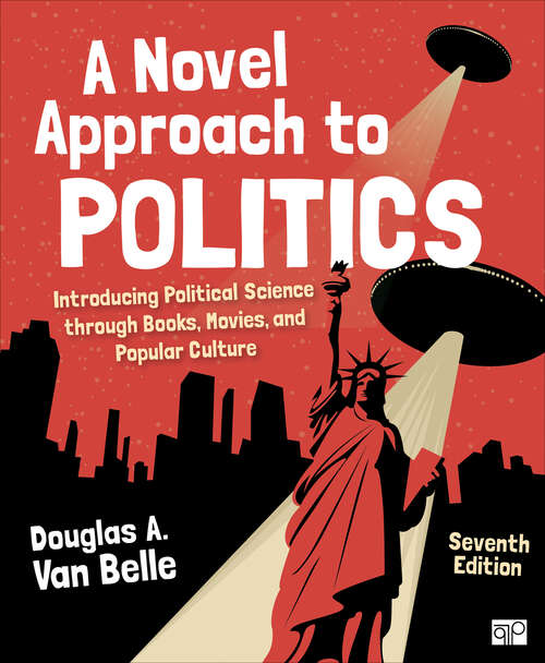 Book cover of A Novel Approach to Politics: Introducing Political Science through Books, Movies, and Popular Culture (Seventh Edition)