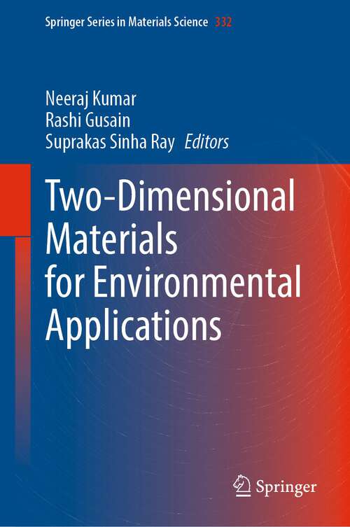 Book cover of Two-Dimensional Materials for Environmental Applications (1st ed. 2023) (Springer Series in Materials Science #332)