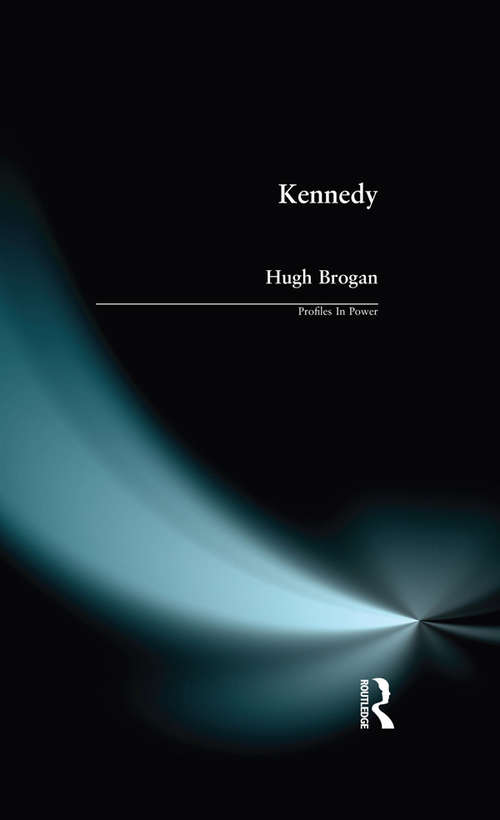 Book cover of Kennedy (1) (Profiles In Power)