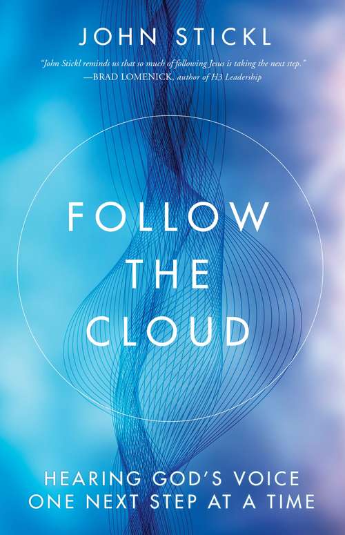 Book cover of Follow the Cloud: Hearing God's Voice One Next Step at a Time