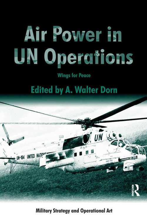 Book cover of Air Power in UN Operations: Wings for Peace (Military Strategy and Operational Art)
