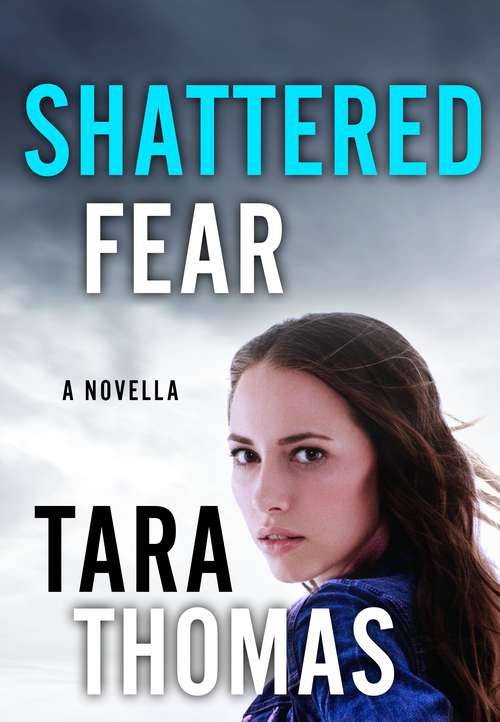 Book cover of Shattered Fear: A Novella of Romantic Suspense (Sons Of Broad Ser.)