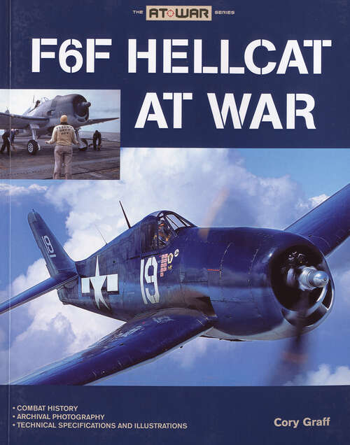 Book cover of F6F Hellcat at War (The At War Series)