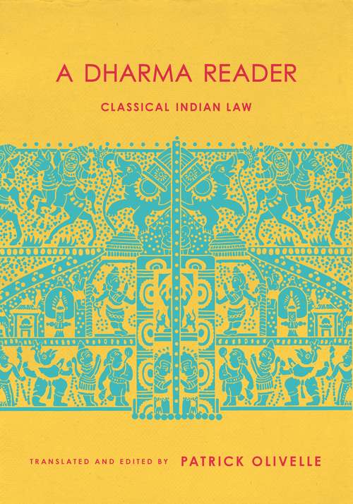 Book cover of A Dharma Reader: Classical Indian Law (Historical Sourcebooks in Classical Indian Thought)