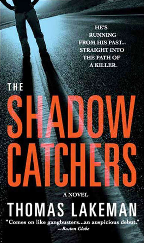 Book cover of The Shadow Catchers: A Novel (The Mike Yeager and Peggy Weaver Mysteries #1)