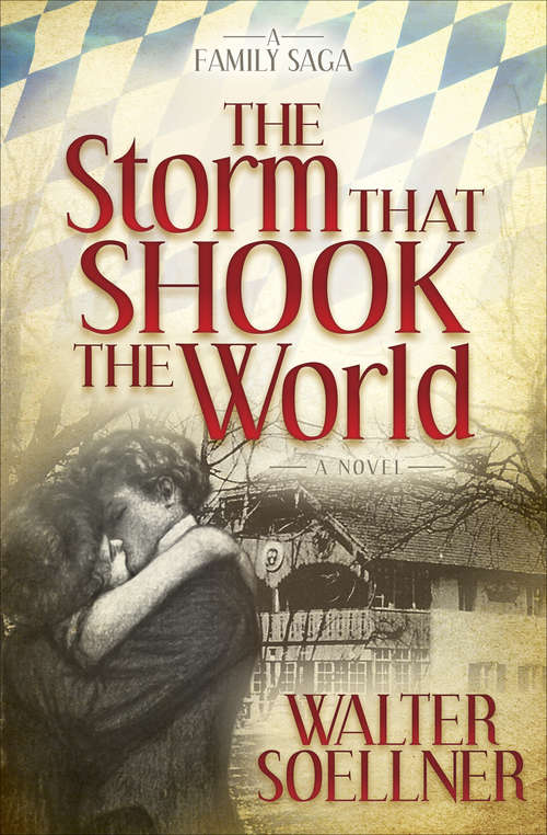 Book cover of The Storm That Shook the World: A Novel