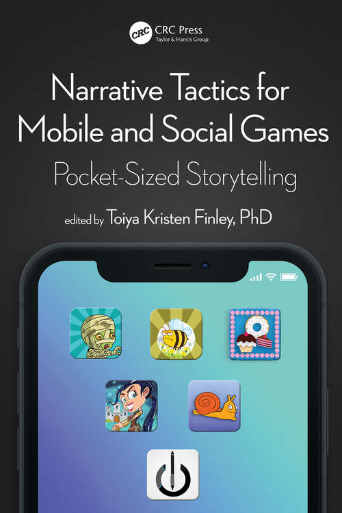 Book cover of Narrative Tactics for Mobile and Social Games: Pocket-Sized Storytelling