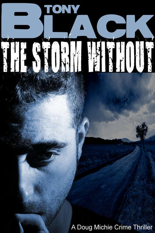 Book cover of The Storm Without (Doug Michie, #1)