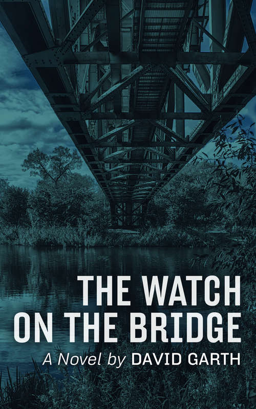 Book cover of The Watch on the Bridge