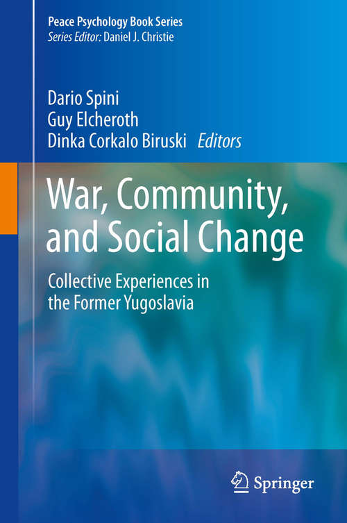 Book cover of War, Community, and Social Change: Collective Experiences in the Former Yugoslavia