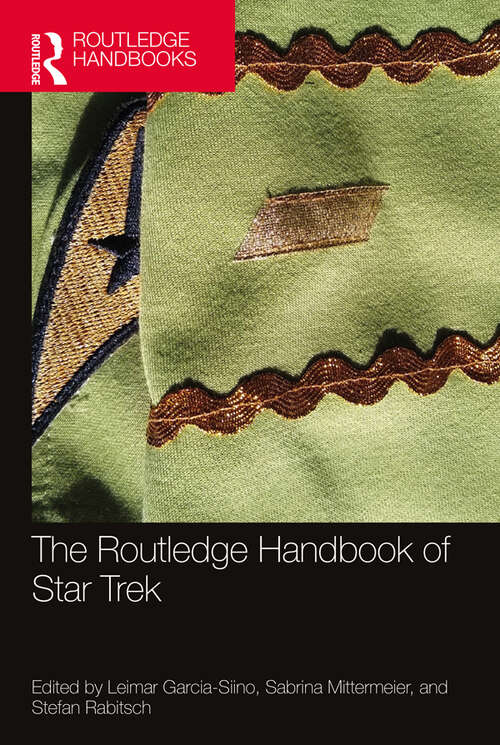 Book cover of The Routledge Handbook of Star Trek (Routledge Literature Handbooks)