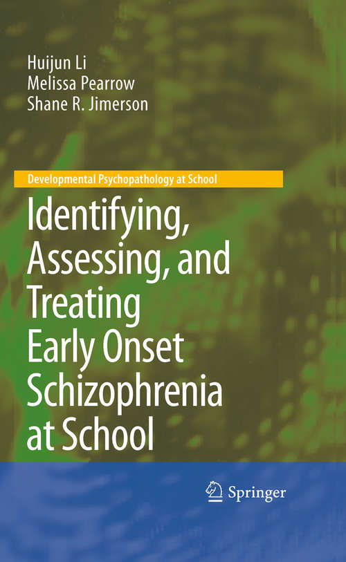 Cover image of Identifying, Assessing, and Treating Early Onset Schizophrenia at School