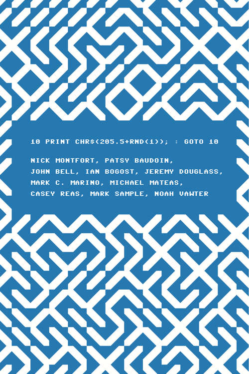 Book cover of 10 PRINT CHR$ (Software Studies)