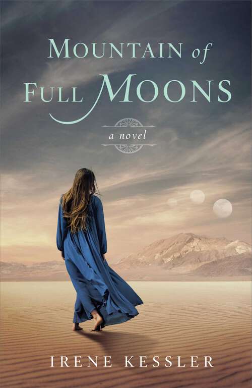 Book cover of Mountain of Full Moons: A Novel