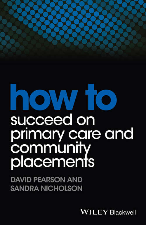 Book cover of How to Succeed on Primary Care and Community Placements