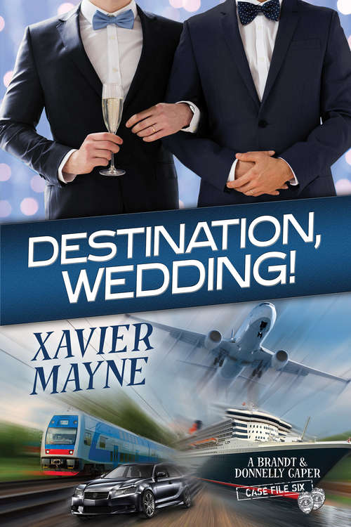 Book cover of Destination, Wedding! (Brandt and Donnelly Capers #6)