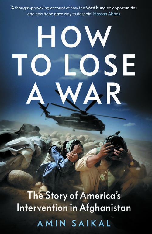 Book cover of How to Lose a War: The Story of America's Intervention in Afghanistan