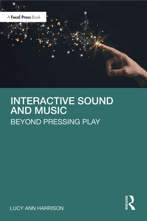 Book cover of Interactive Sound and Music: Beyond Pressing Play