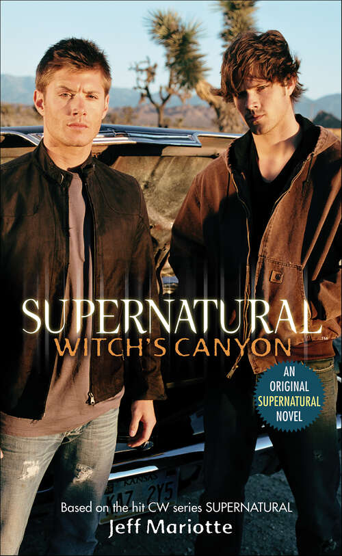 Book cover of Supernatural: Witch's Canyon (Supernatural Series #2)