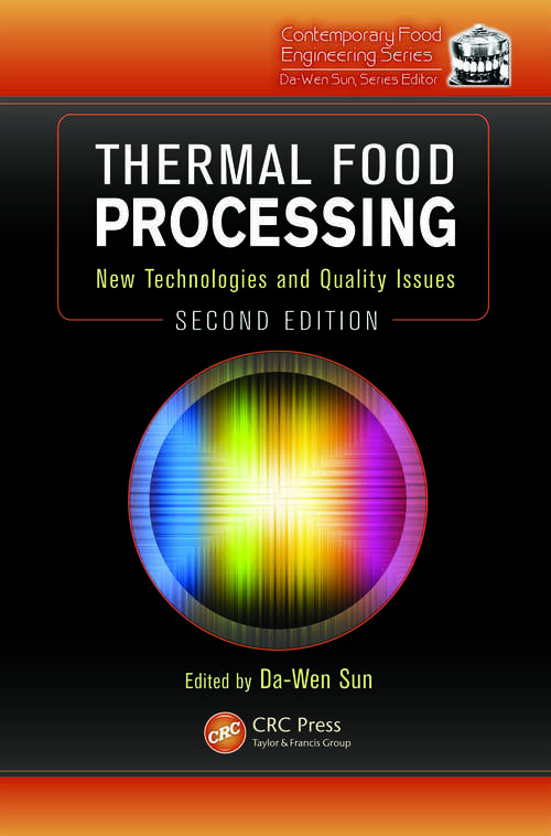 Book cover of Thermal Food Processing: New Technologies and Quality Issues, Second Edition (Contemporary Food Engineering)