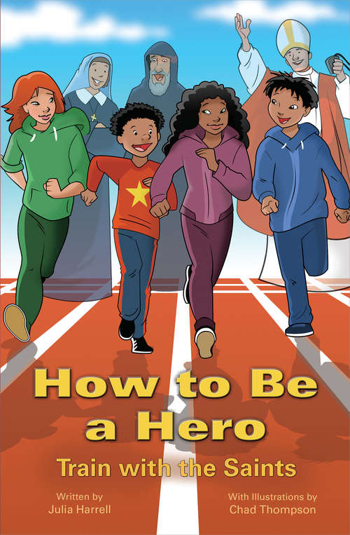 Book cover of How to Be a Hero