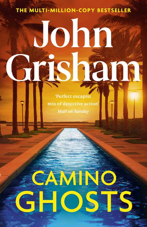 Book cover of Camino Ghosts: The thrilling Sunday Times bestseller (June 2024) from John Grisham