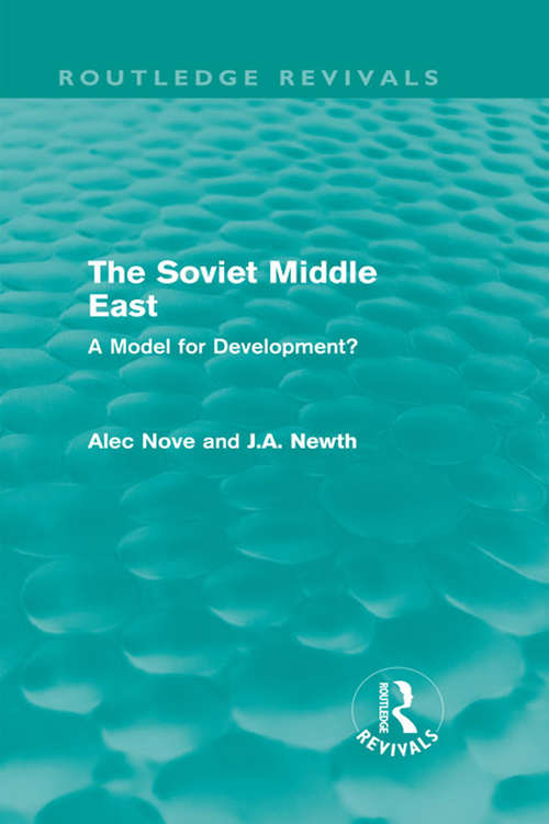 Book cover of The Soviet Middle East: A Model for Development? (Routledge Revivals)