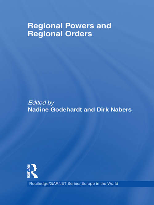 Book cover of Regional Powers and Regional Orders (Routledge/GARNET series)