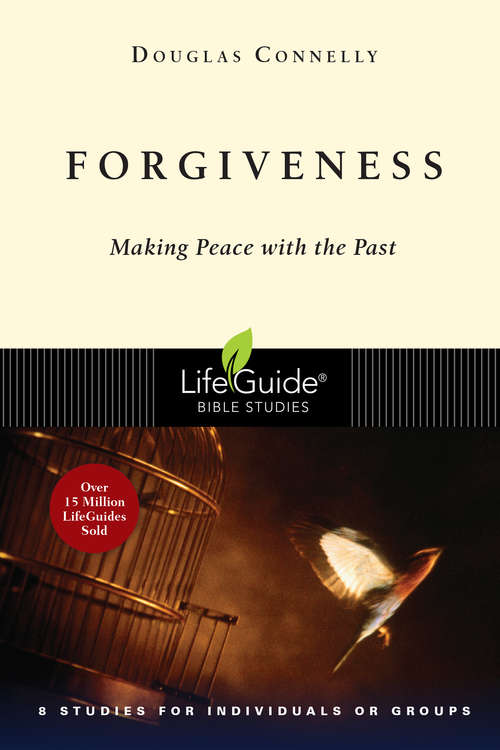 Book cover of Forgiveness: Making Peace with the Past (LifeGuide Bible Studies)