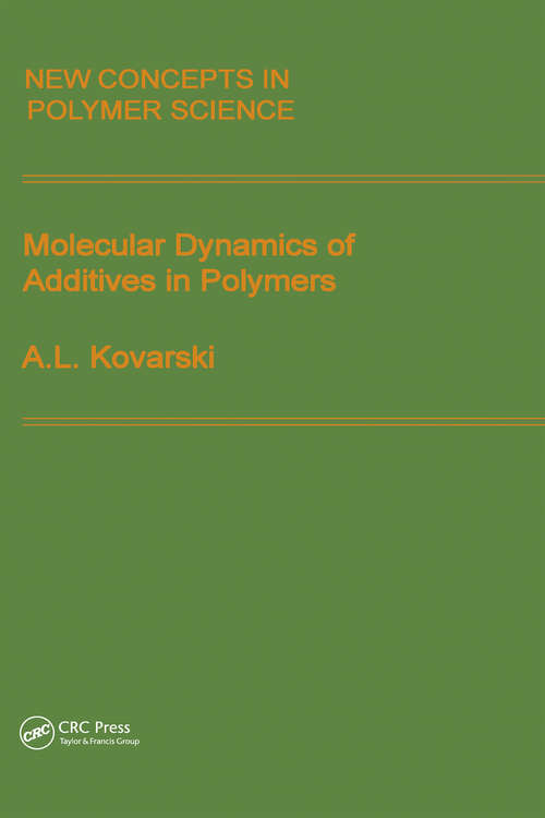 Book cover of Molecular Dynamics of Additives in Polymers