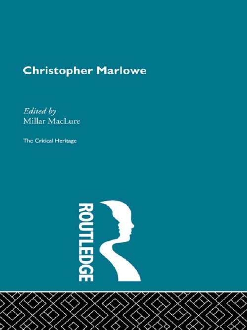 Book cover of Christopher Marlowe: The Plays and Their Sources